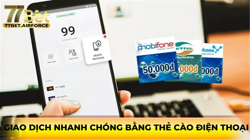 Giao dịch nhanh chóng bằng thẻ cào điện thoại